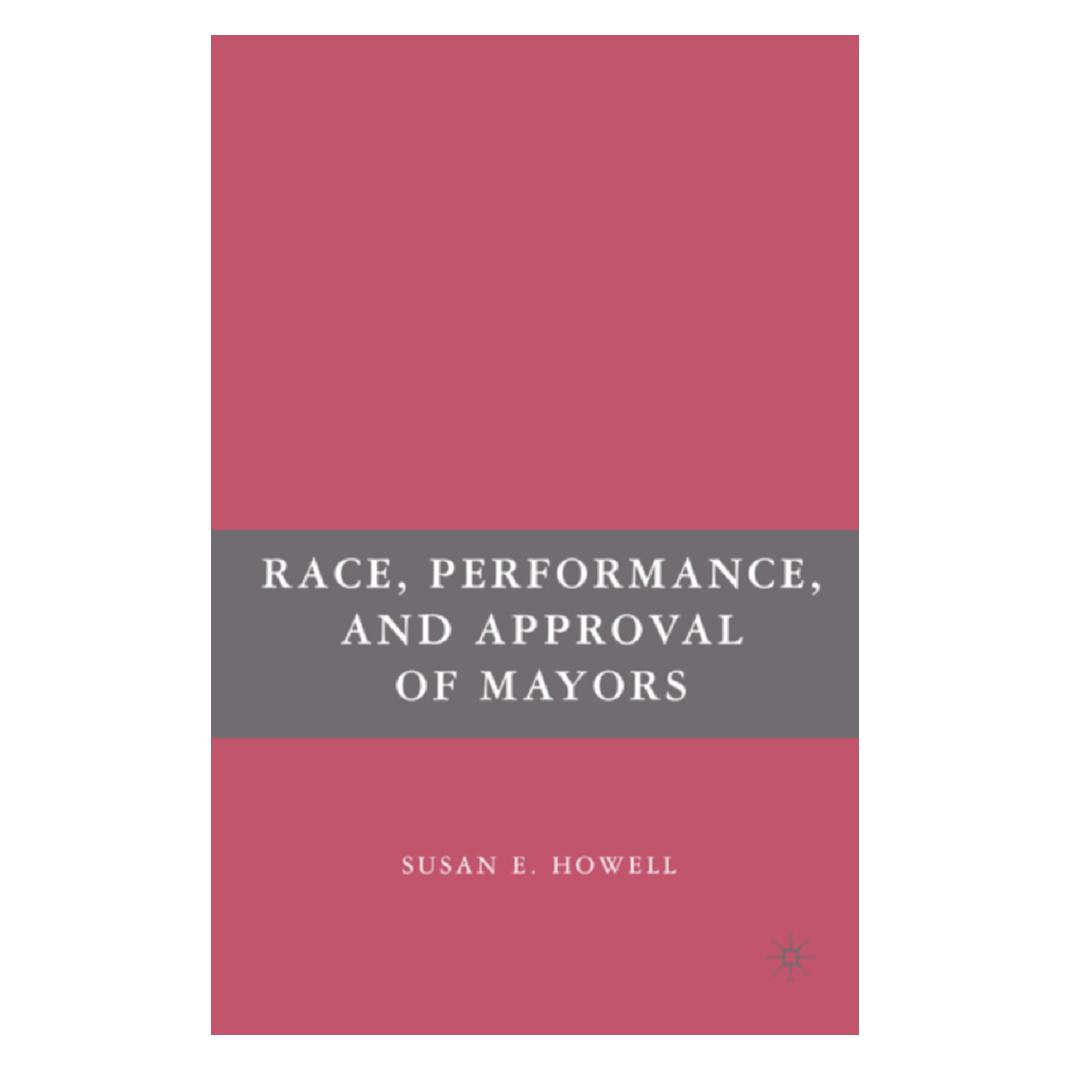 Springer Race, Performance, and Approval of Mayors (Englisch, Softcover, S. Howell) (56886799)