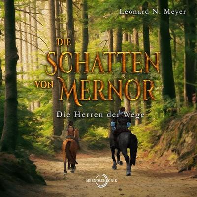 Die Schatten von Mernor - Leonard N. Meyer, Audio, 9783989831223