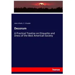Decorum, Fachbücher von John A Ruth, C S Snyder