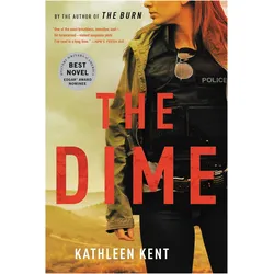 The Dime, Belletristik von Kathleen Kent