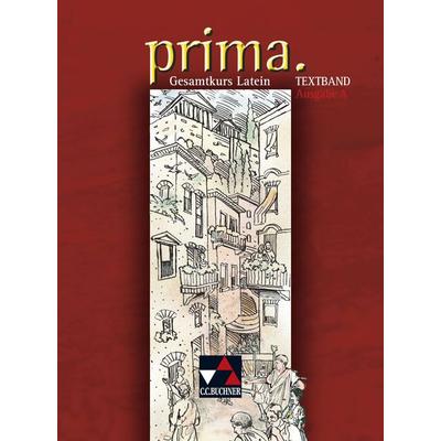 prima A / prima A Textband, Gebundene Ausgabe von Josef Burdich,Martin Biermann,Roswitha Czimmek,Wolfgang Freytag,Wolff-Rüdiger Heinz, Buchner, C.C.,