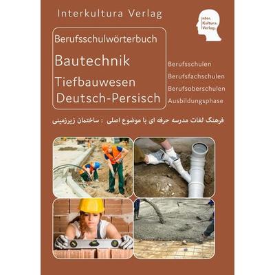 Berufsschulwtb Ausbildungsberufe Tiefbauwesen Dt.-Pers., Taschenbuch von Interkultura Verlag, Interkultura Verlag - Social Business Verlag,
