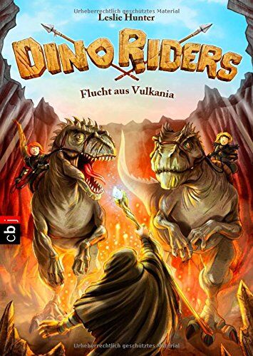 Leslie Hunter - Dino Riders - Flucht aus Vulkania: Band 4 (Hunter, Leslie: Dino Riders, Band 4) - Preis vom 30.09.2026 09:01:18 h