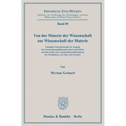 Von der Materie der Wissenschaft zur Wissenschaft der Materie, Fachbücher von Myriam Gerhard