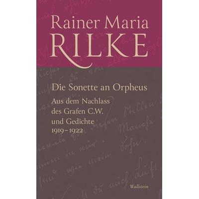 Die Sonette an Orpheus, Gebundene Ausgabe von Rainer Maria Rilke, Wallstein Verlag, 978-3-8353-5900-0