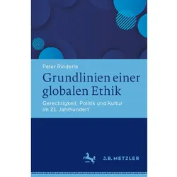 Grundlinien einer globalen Ethik, Fachbücher von Peter Rinderle