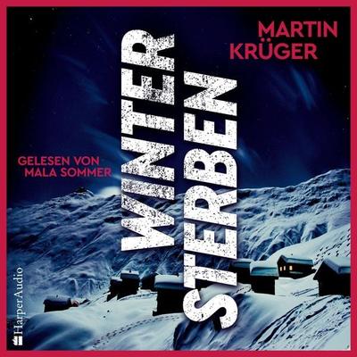 Wintersterben (ungekürzt) - Martin Krüger, Audio, 9783365002223
