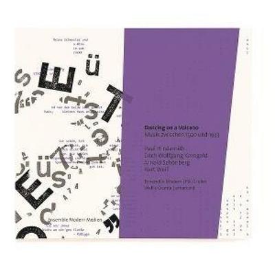 Dancing on a Volcano - Musik zwischen 1920 und 19 - Amarcor Wallis Giunta HK Gruber Ensemble Modern, CD