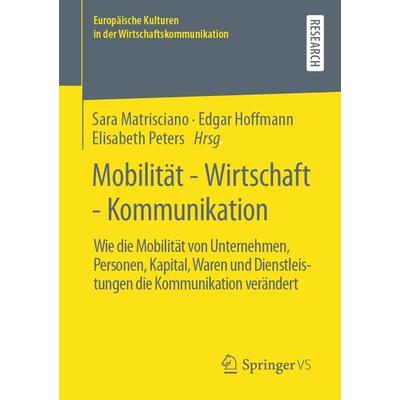 Mobilität - Wirtschaft - Kommunikation, Taschenbuch von , Springer Fachmedien Wiesbaden GmbH, 978-3-658-32369-1