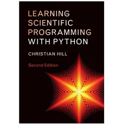 Learning Scientific Programming with Python, Fachbücher von Christian Hill