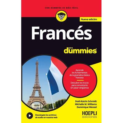 Francés para Dummies, Taschenbuch von Dodi-Katrin Schmidt,Michelle M. Williams,Dominique Wenzel, Hoepli Ediciones