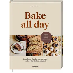 Bake all day, Ratgeber von Madeleine Ankner