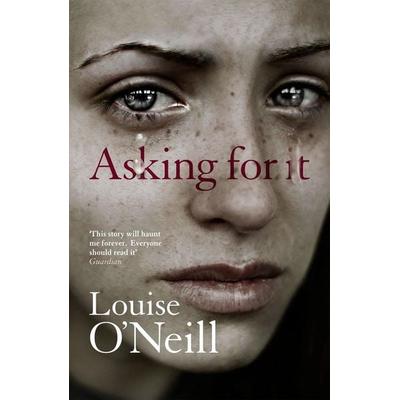 Asking For It, Taschenbuch von Louise O'Neill; Quercus Publishing Plc