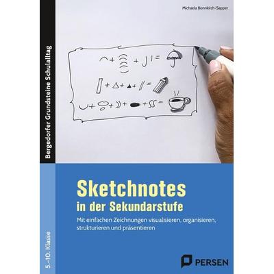 Sketchnotes in der Sekundarstufe, Taschenbuch von Michaela Bonnkirch-Sapper, Persen Verlag in der AAP Lehrerwelt GmbH, 978-3-403-21199-0