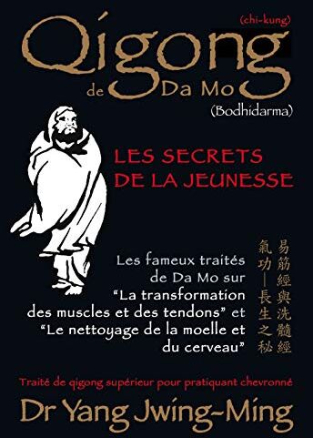 Qigong de Da Mo (Bodhidarma) : les secrets de la jeunesse : traité de qigong supérieur pour pratiquant chevronné - Preis vom 09.10.2026 07:28:09 h