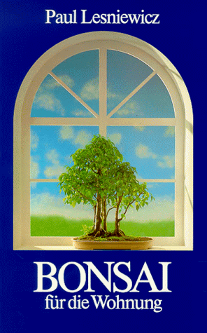 Paul Lesniewicz - Bonsai für die Wohnung - Preis vom 30.09.2026 09:01:18 h