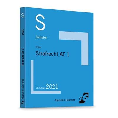 Skript Strafrecht AT 1, Taschenbuch von Rolf Krüger, Alpmann und Schmidt
