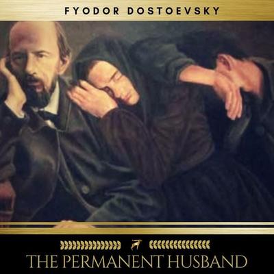 The Permanent Husband - Fyodor Dostoevsky, Audio, 9782291051596