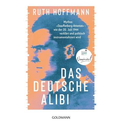 Das deutsche Alibi, Gebundene Ausgabe von Ruth Hoffmann, Goldmann, 978-3-442-31722-6