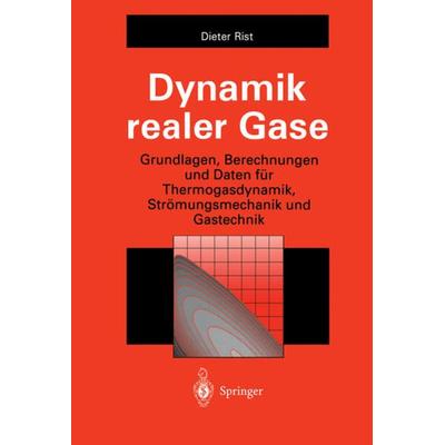 Dynamik realer Gase, Gebundene Ausgabe von Dieter Rist, Springer Berlin, 978-3-540-58638-8