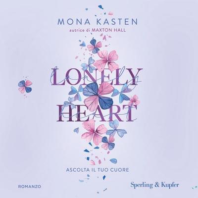 Lonely Heart - Mona Kasten, Audio, 9788820084578