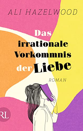 Ali Hazelwood - Das irrationale Vorkommnis der Liebe – Die deutsche Ausgabe von »Love on the Brain«: Roman - Preis vom 10.10.2026 11:48:34 h