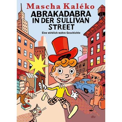 Abrakadabra in der Sullivan Street, Gebundene Ausgabe von Mascha Kaleko, dtv, 978-3-423-76615-9