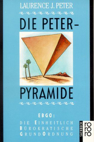 Peter, Laurence J. - Die Peter - Pyramide - Preis vom 30.09.2026 22:30:23 h