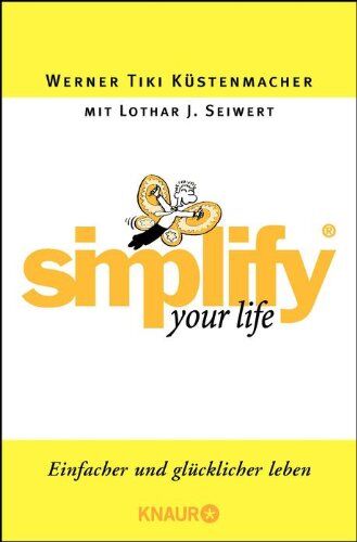 Küstenmacher, Werner Tiki - Simplify your Life: Einfacher und glücklicher leben - Preis vom 14.10.2026 23:07:16 h