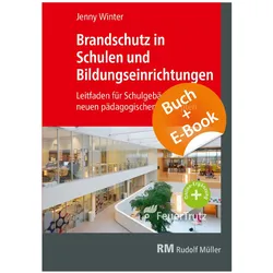 Brandschutz in Schulen und Bildungseinrichtungen - mit E-Book (PDF), Fachbücher von Jenny Winter