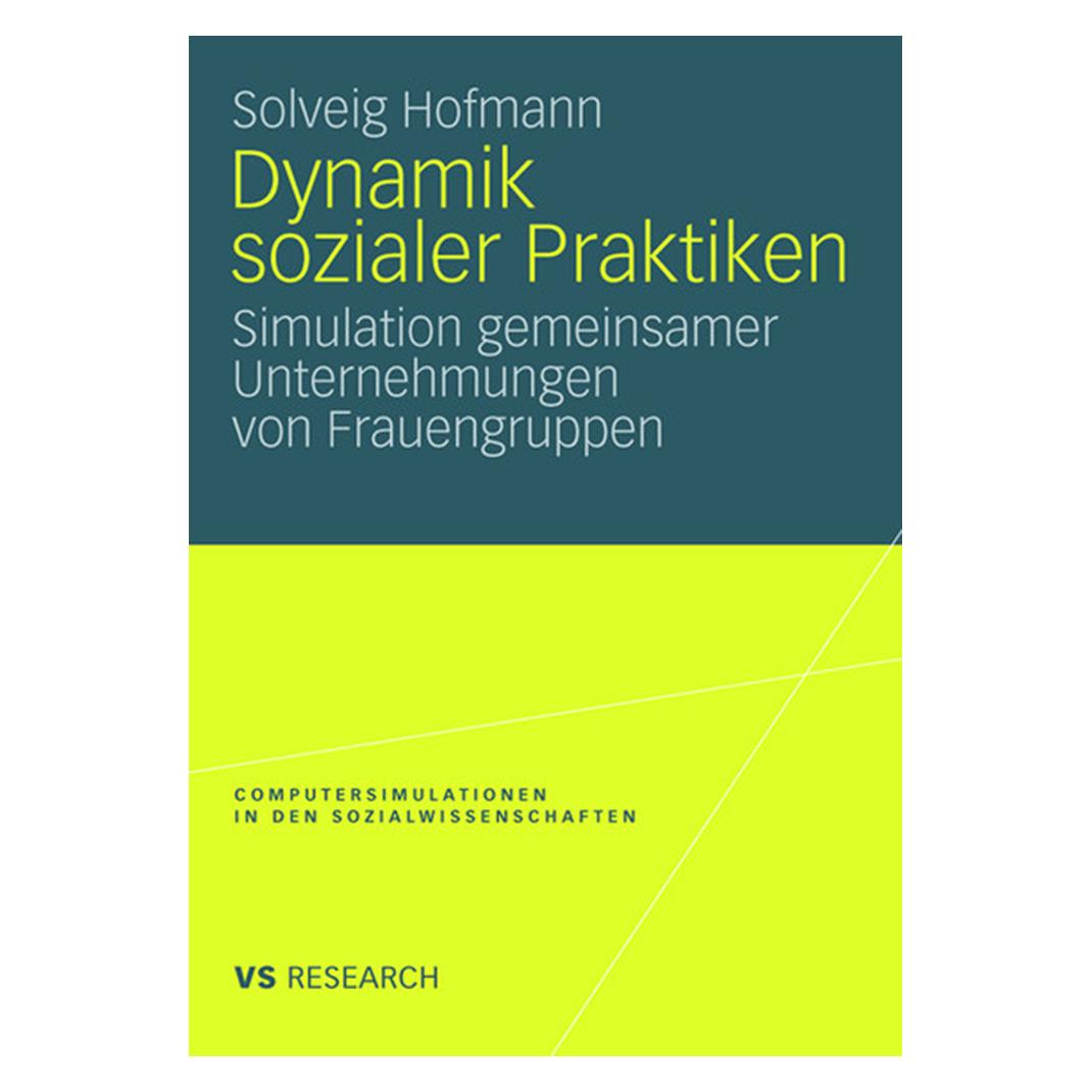 VS Dynamik sozialer Praktiken (Deutsch, Softcover, Solveig Hofmann) (55195477)