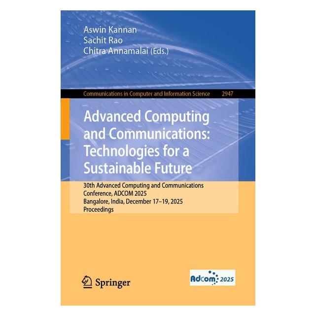 Springer Advanced Computing and Communications (Englisch, Softcover, Aswin Kannan, Chitra Annamalai, Sachit Rao) (69094531)