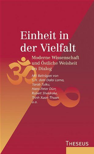 Tarab Tulku - Einheit in der Vielfalt: Moderne Wissenschaft und östliche Weisheit im Dialog - Preis vom 14.10.2026 23:07:16 h