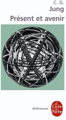 Jung, C. G. - Présent et avenir - Preis vom 30.09.2026 09:01:18 h