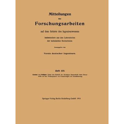 Mitteilungen über Forschungsarbeiten auf dem Gebiete des Ingenieurwesens insbesondere aus den Laboratorien der technischen Hochschulen, Taschenbuch