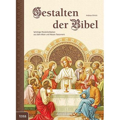 Gestalten der Bibel, Gebundene Ausgabe von Andreas Ehrlich, Tosa