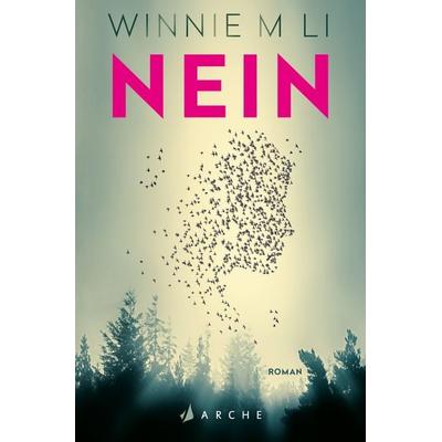 Nein, Taschenbuch von Winnie M. Li, Arche Verlag