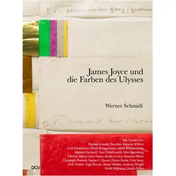 Werner Schmidt - James Joyce und die Farben des Ulysses, Fachbücher von Werner Schmidt, Dirk Teuber