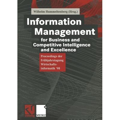 Information Management for Business and Competitive Intelligence and Excellence, Taschenbuch von , Vieweg & Teubner, 978-3-528-05678-0