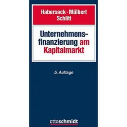 Unternehmensfinanzierung am Kapitalmarkt, Fachbücher von Mathias Habersack, Michael Schlitt, Peter O. Mülbert