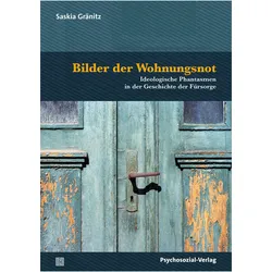 Bilder der Wohnungsnot, Sachbücher von Saskia Gränitz