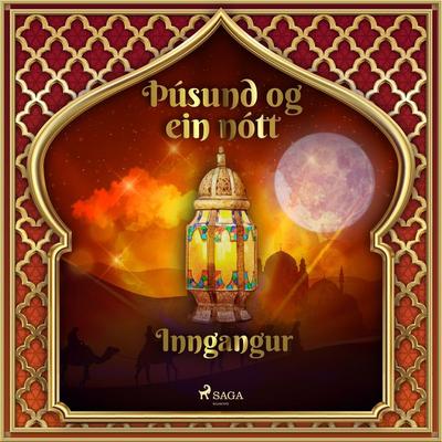 Þúsund og ein nótt: Inngangur - One Thousand and One Nights, Audio, 9788726889529