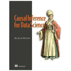 Causal Inference for Data Science, Fachbücher von David Sweet, Alex Ruiz de Villa