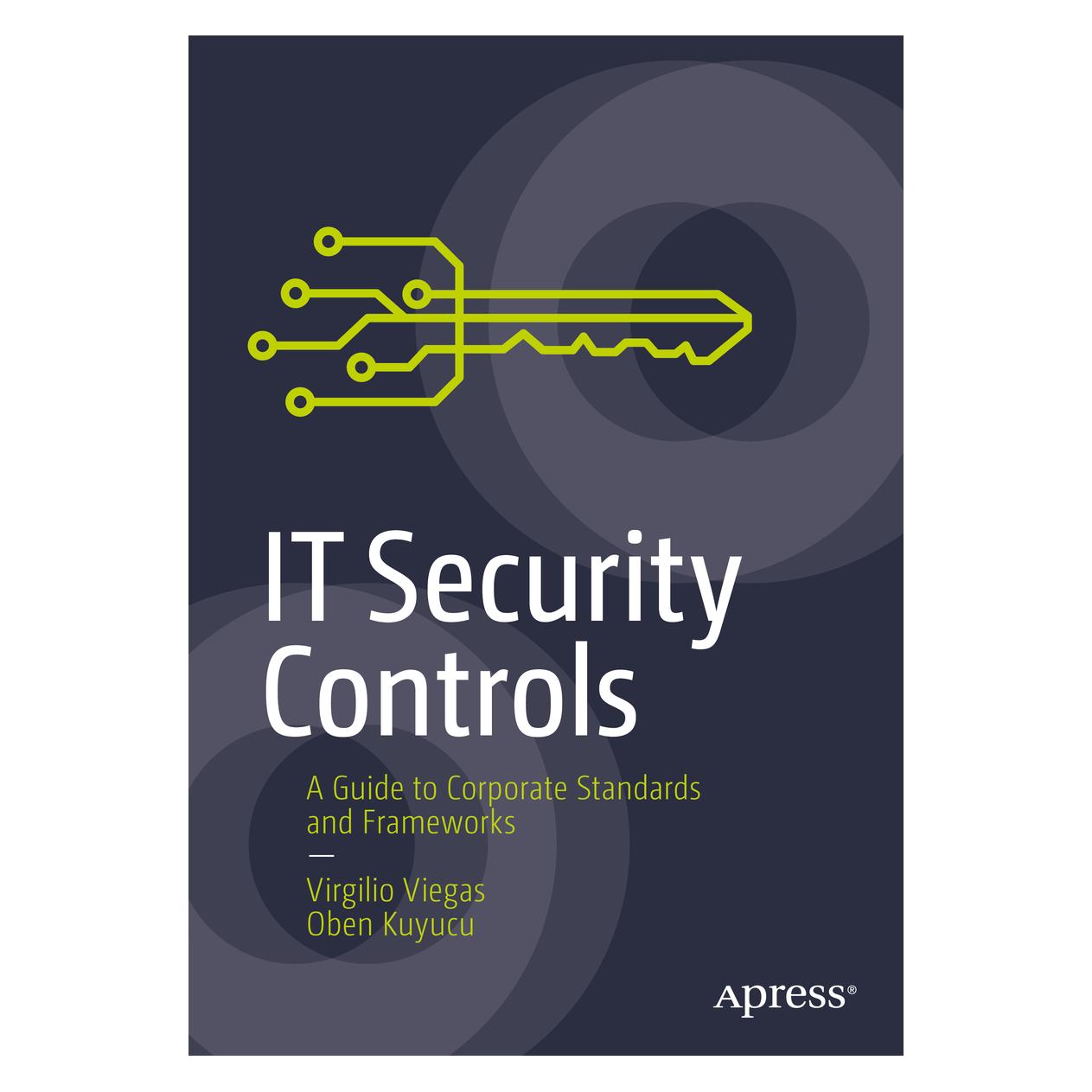 Springer IT Security Controls (Englisch, Softcover, Oben Kuyucu, Virgilio Viegas) (56211776)