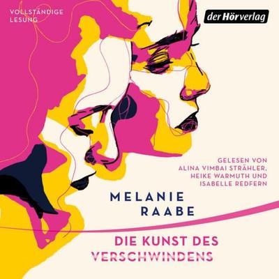 Die Kunst des Verschwindens - Melanie Raabe, Audio, 9783844546514