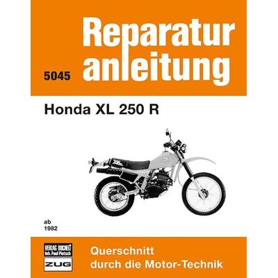 Honda XL 250 R ab 1982, Taschenbuch von , Bucheli, 978-3-7168-1612-7