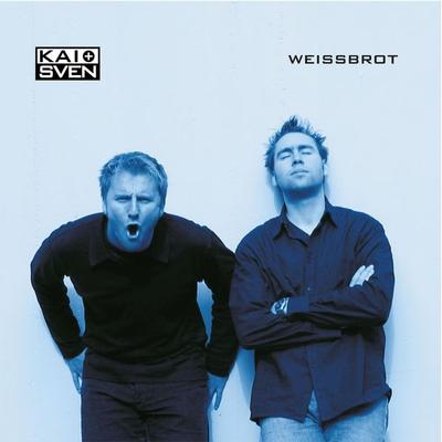 Kai + Sven, Weissbrot - Kai + Sven, Audio, 4251489302642