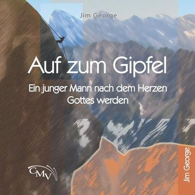 Auf zum Gipfel - Peter B. Sawatzky, Audio, 9783867019385
