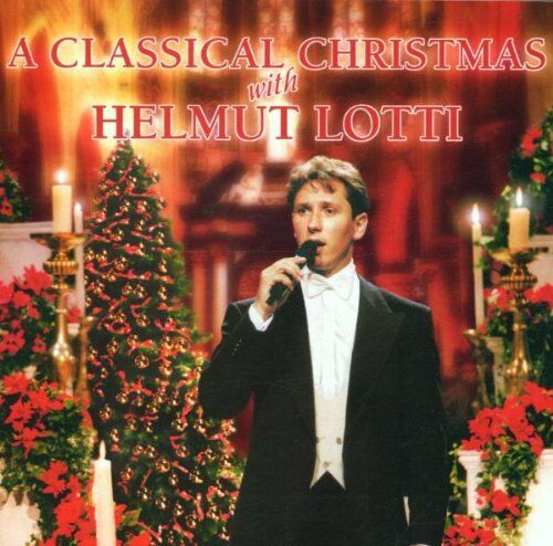 Helmut Lotti - A Classical Christmas With Helmut Lotti - Preis vom 19.10.2026 19:33:35 h