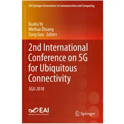 2nd International Conference on 5G for Ubiquitous Connectivity, Fachbücher von Baoliu Ye, Weihua Zhuang, Song Guo, Song, Zhuang, Weihua/Guo